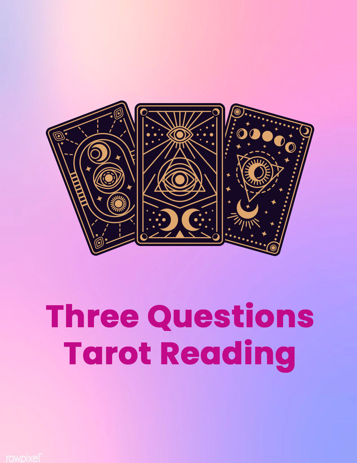 Three Questions Tarot Reading
